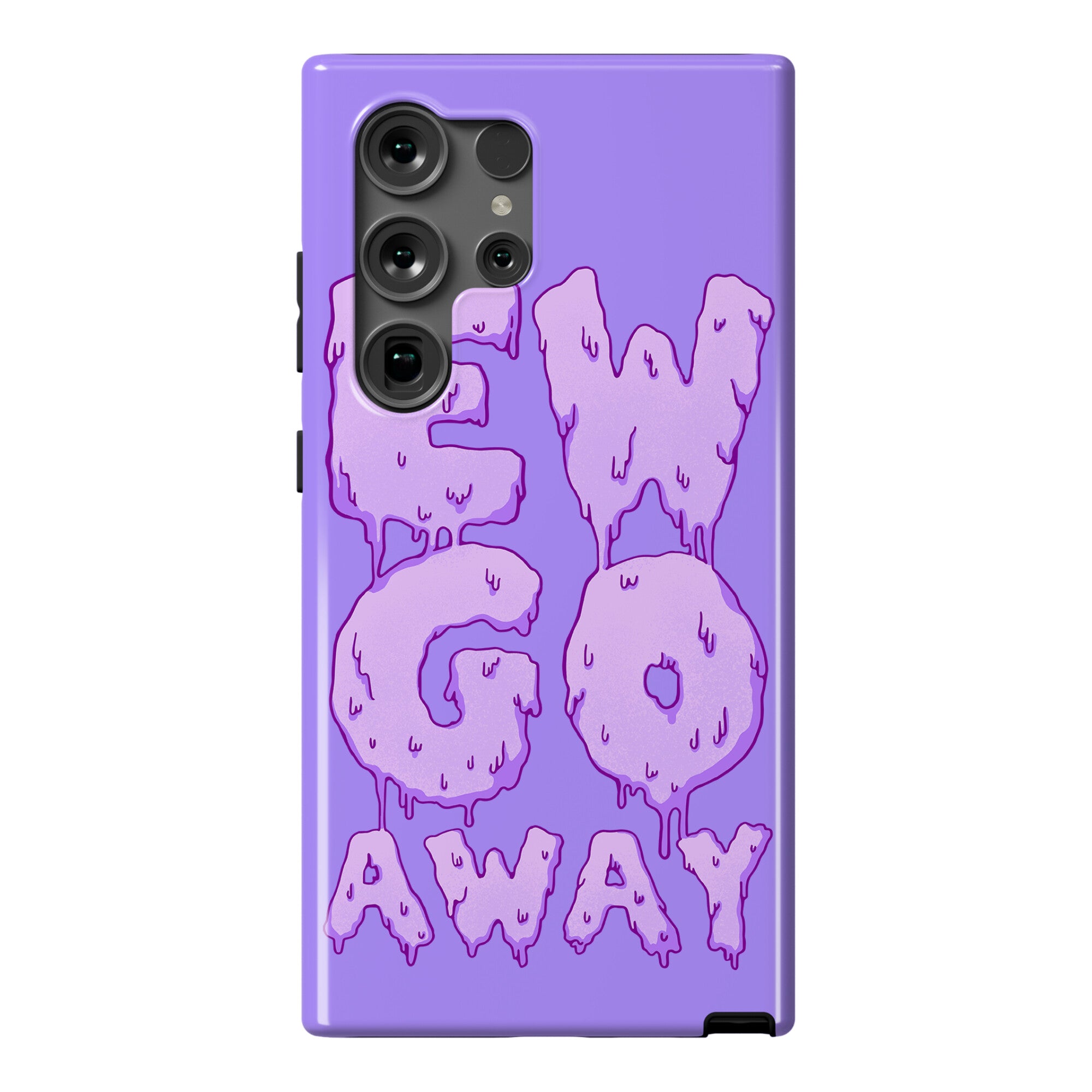 Ew Go Away Phone Case